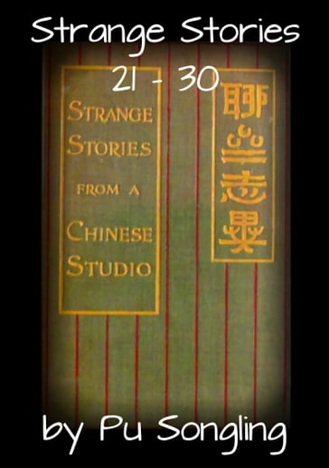 Strange Stories 21: 30 - Songling Pu