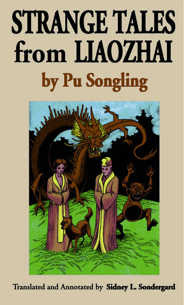 Strange Tales from Liaozhai - Vol. 5 - Songling Pu - translated - Annotated by Sidney L. Sondergard