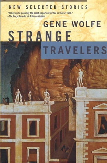 Strange Travelers - Gene Wolfe