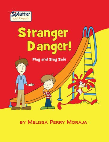 Stranger Danger - Melissa Perry Moraja