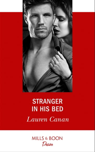 Stranger In His Bed (The Masters of Texas, Book 3) (Mills & Boon Desire) - Lauren Canan