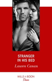 Stranger In His Bed (The Masters of Texas, Book 3) (Mills & Boon Desire)
