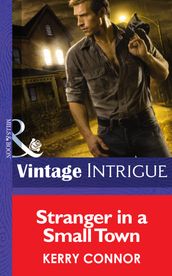 Stranger In A Small Town (Shivers (Intrigue), Book 6) (Mills & Boon Intrigue)