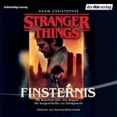 Stranger Things: Finsternis DIE OFFIZIELLE DEUTSCHE AUSGABE ein NETFLIX-Original