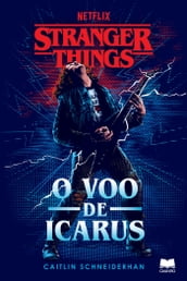 Stranger Things - O Voo de Icarus