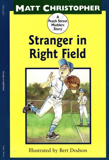 Stranger in Right Field - Matt Christopher