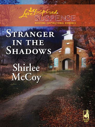 Stranger in the Shadows (Mills & Boon Love Inspired) - Shirlee McCoy