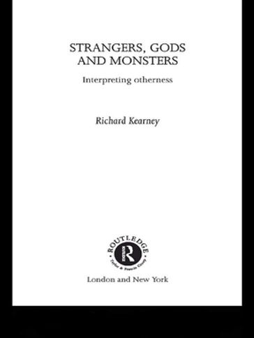 Strangers, Gods and Monsters - Richard Kearney