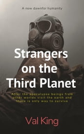 Strangers on the Third Planet
