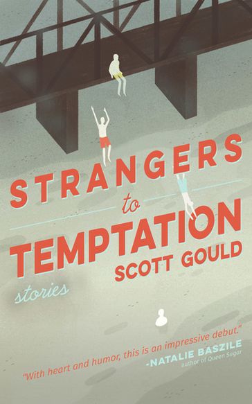 Strangers to Temptation - Scott Gould