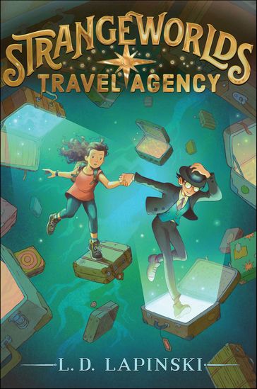 Strangeworlds Travel Agency - L. D. Lapinski