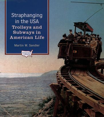 Straphanging in the USA - Martin W. Sandler