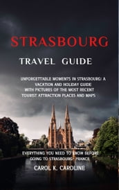 Strasbourg travel guide 2024