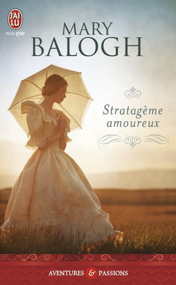 Stratagème amoureux - Mary Balogh