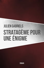 Stratagème pour une énigme