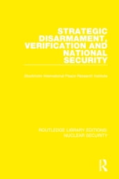 Strategic Disarmament, Verification and National Security