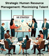 Strategic Human Resource Management