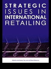 Strategic Issues in International Retailing