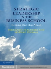 Strategic Leadership in the Business School