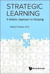 Strategic Learning: A Holistic Approach To Studying