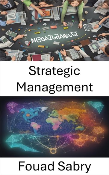 Strategic Management - Fouad Sabry