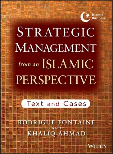 Strategic Management from an Islamic Perspective - Rodrigue Fontaine - Khaliq Ahmad