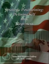 Strategic Positioning: Defining Self Through Awareness