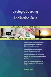 Strategic Sourcing Application Suite A Complete Guide - 2019 Edition