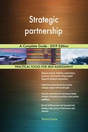 Strategic partnership A Complete Guide - 2019 Edition