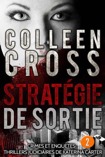 Stratégie de sortie épisode 2 - Colleen Cross
