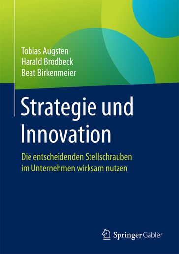 Strategie und Innovation - Tobias Augsten - Harald Brodbeck - Beat Birkenmeier