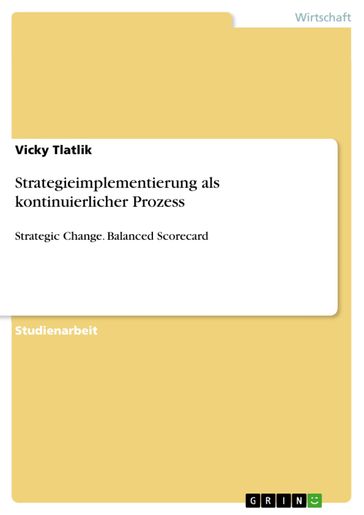 Strategieimplementierung als kontinuierlicher Prozess - Vicky Tlatlik