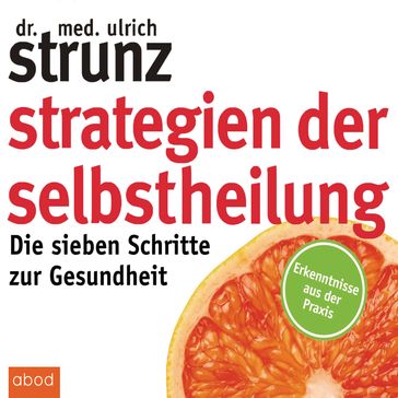 Strategien der Selbstheilung - Ulrich Strunz