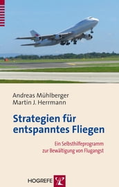 Strategien für entspanntes Fliegen