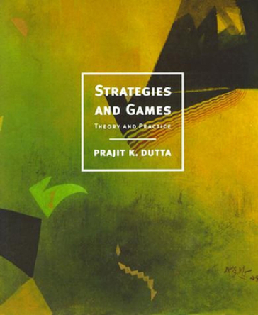 Strategies and Games - Prajit K. Dutta