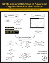 Strategies and Solutions to Advanced Organic Reaction Mechanisms