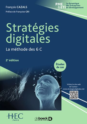 Stratégies digitales : La méthode des 6 C - Françoise Gri - François CAZALS