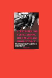 Strategies for safeguarding your marriage from divorce