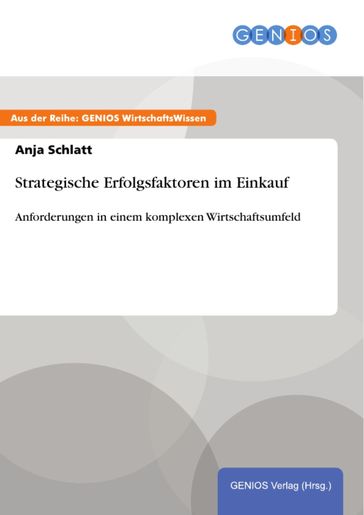 Strategische Erfolgsfaktoren im Einkauf - Anja Schlatt