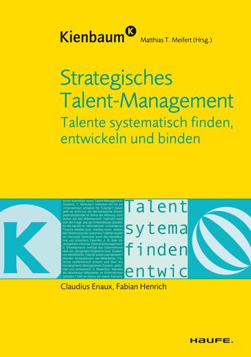 Strategisches Talent-Management - Claudius Enaux - Fabian Henrich - Matthias Meifert