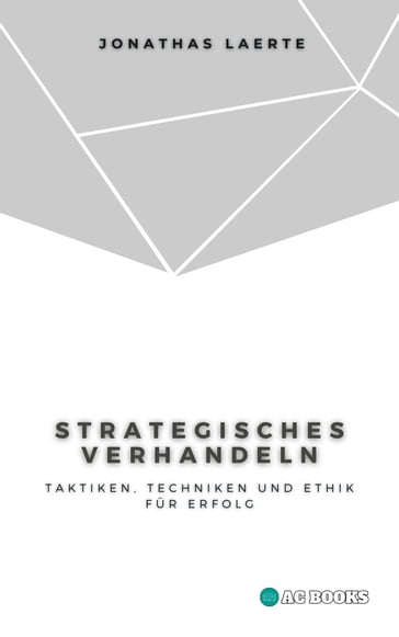 Strategisches Verhandeln - Jonathas Laerte