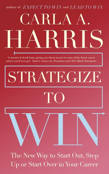 Strategize to Win - Carla Harris