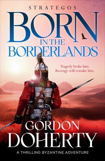 Strategos: Born in the Borderlands - Gordon Doherty