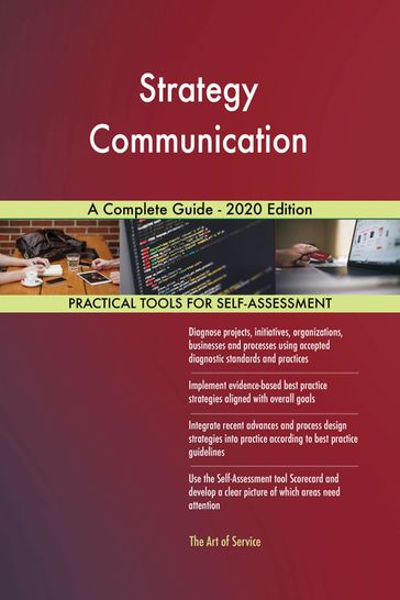Strategy Communication A Complete Guide - 2020 Edition - Gerardus Blokdyk