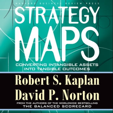 Strategy Maps - Robert S. Kaplan - David P. Norton