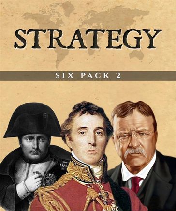 Strategy Six Pack 2 (Illustrated) - Theodore Roosevelt