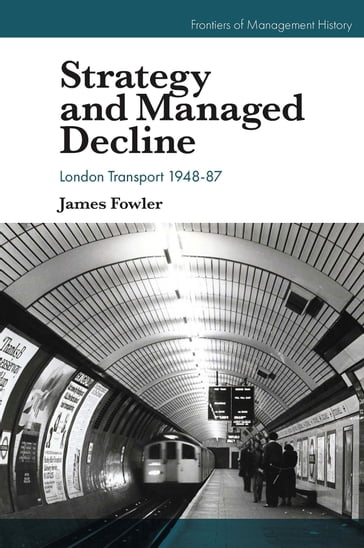 Strategy and Managed Decline - James Fowler