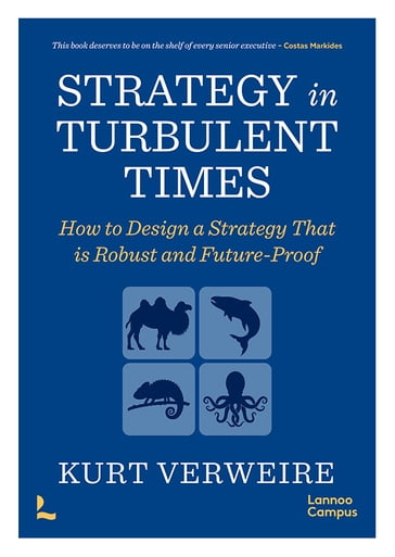 Strategy in Turbulent Times - Kurt Verweire