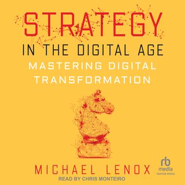 Strategy in the Digital Age - Michael Lenox