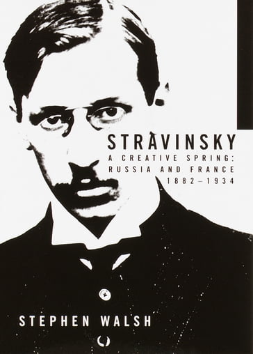 Stravinsky - Stephen Walsh